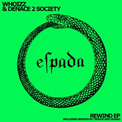 Premiere: Whoizz & Denace 2 Society - Rewind (Tsodor Remix) [Espada Recordings]