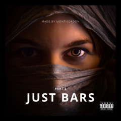 Just Bars Pt3