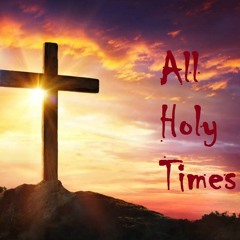 All Holy Times