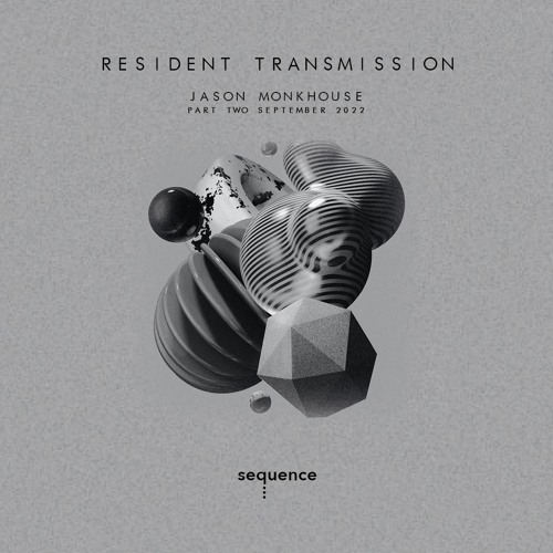 Resident Transmission September Part Two - Jason Monkhouse
