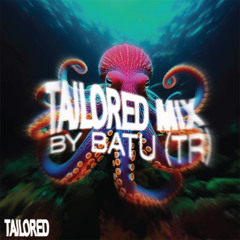 TAILORED MIX BY BATU (TR)