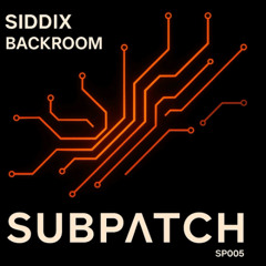 Siddix - Backroom (Original Mix)