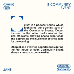 OUTSET ③ JANE