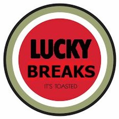 LUCKY BREAKS PART THREE