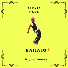 Bailalo - Alexis Page & Miguel Gomez