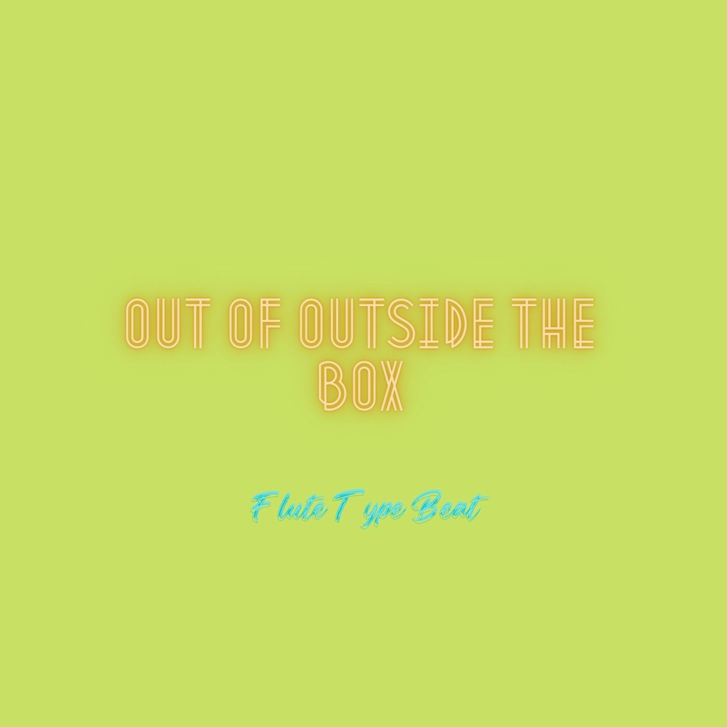 Flute Type Beat | Hard Rap Instrumental - Out Of Outside The Box episode artwork