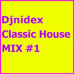 Classic House Mix #1