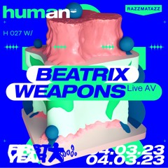 H 027 w/ Beatrix Weapons (Live AV) @ Human Club FIRST YEAR (04.03.2023)