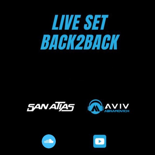 DJ San Atias B2B DJ Aviv Abramovich - COVID19