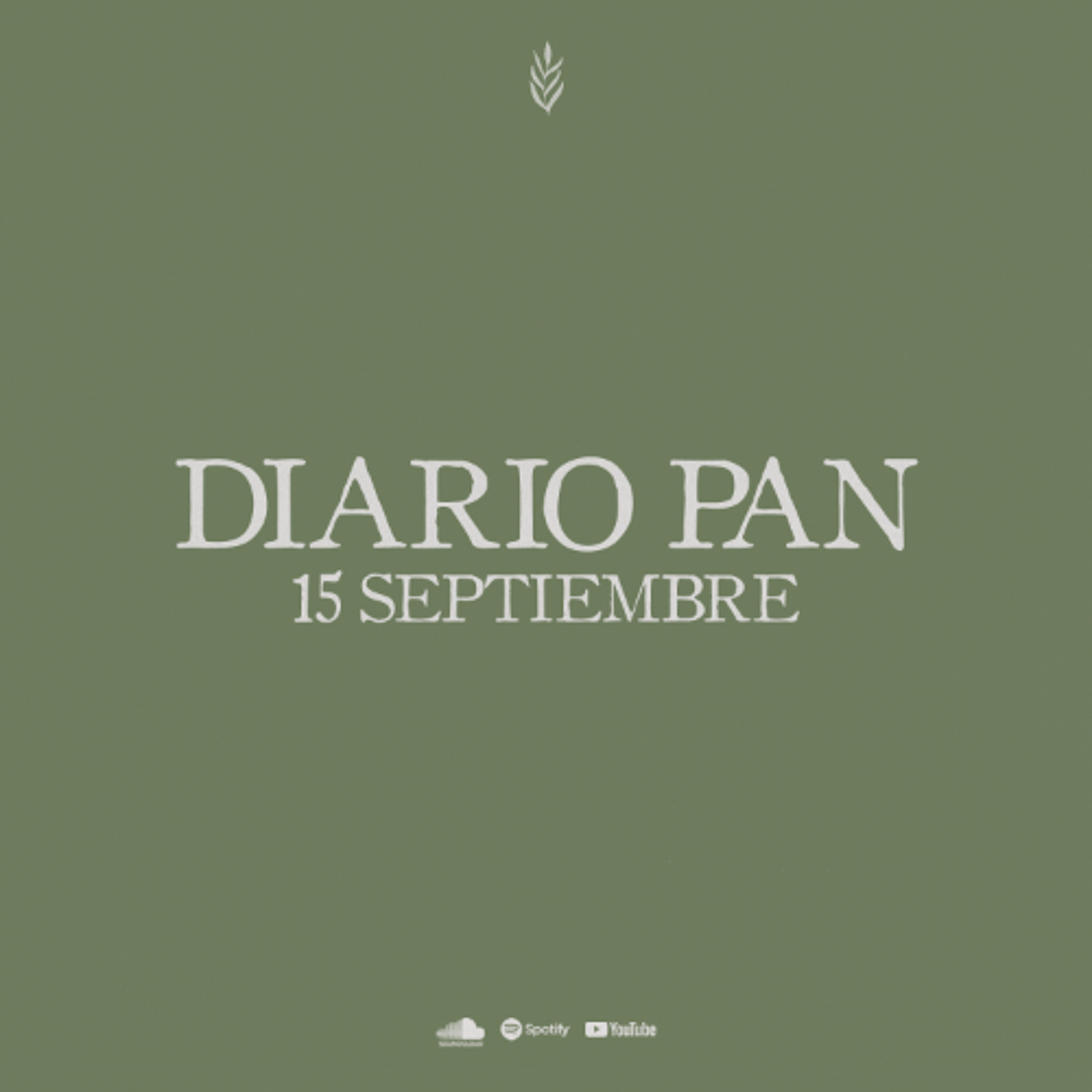 Devocional Diario Pan 15 de Septiembre #DiarioPan