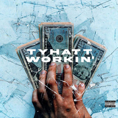 Ty Hatt - Workin’