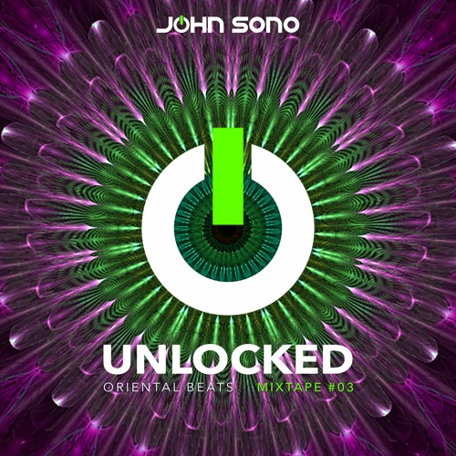 UNLOCKED - mixtape #03 - Oriental Beats