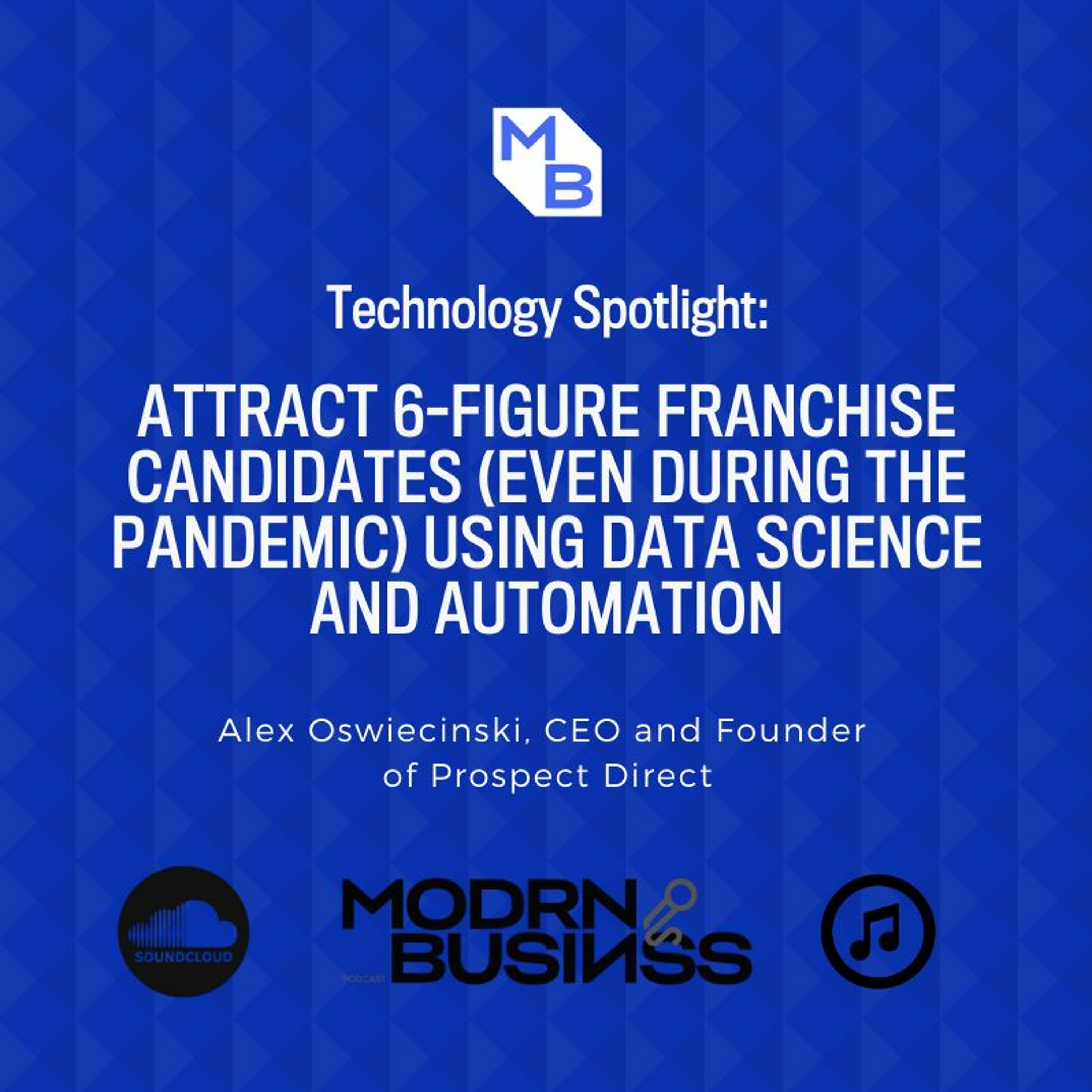 Supplier Spotlight 008: Alex Oswiecinski, CEO & Founder of Prospect Direct