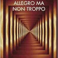 [Access] [EBOOK EPUB KINDLE PDF] Allegro ma non troppo by Carlo M. CipollaMaría Pons