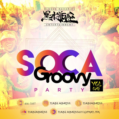 Soca Groovy Party Volume One