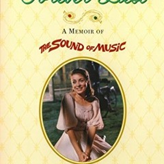 GET EBOOK EPUB KINDLE PDF Forever Liesl: A Memoir of The Sound of Music by  Charmian