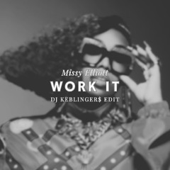 Work It (DJ Keblinger$ Edit) [Miami Bass] | Free DL