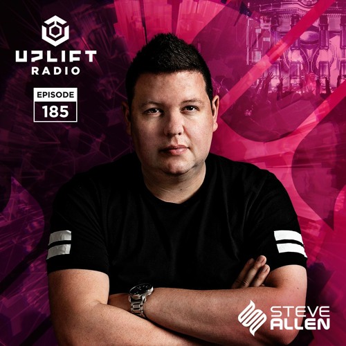 Steve Allen Presents Uplift 185 With Adam Burden Guestmix