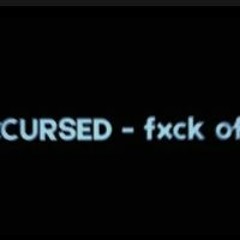 Zxcursed - Fxck Off