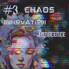 #3 Chaos - Innovation - Innocence Breathwork Meditation & Contemplation