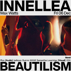 Beautilism: Bellxsxs opening for Innellea at Max Watts - 06.12.2024