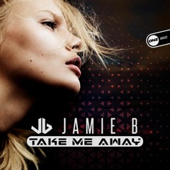 Jamie B - Take me away