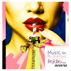 Music for Bubbles: The Radio Show - 19th July 2025
