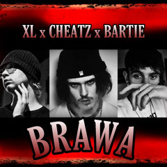XL x CHEATZ "BRAWA" (prod. BarTie)