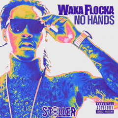 No Hands - Waka Flocka Flame (Steller Remix)