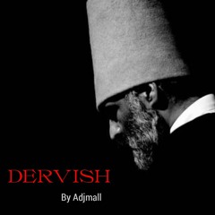 Dervish Podcast 09