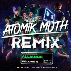 Disciple - We Don't Play - Atomik Moth Remix #DiscipleRemixComp2