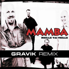 Mamba - Vielä on kesää jäljellä (Gravik Remix) [FREE DL]