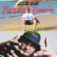 GUILDFORD BEACH FT ADZII BOII AND KAYNCEE