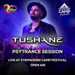 Tushane - Stemweder Camp Festival Live Set. (Prog/Psy)Podcast #.7