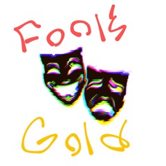 Fool's Gold