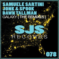 Samuele Sartini, Jonk & Spook, Dawn Tallman - Galaxy (Dzialach Radio Edit)