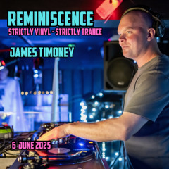 James Timoney - Reminiscence Strictly Vinyl -  6th June 2025