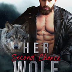 [Download] KINDLE 📭 Her Second Chance Wolf: A Bully Romance (Obsessed Mates Book 5)