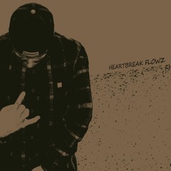 HEARTBREAK FLOWZ - Tease