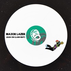 Major Lazer - Lean On (Lash Edit) (Free Download)