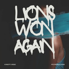 KVNCPT X RENZ - Lions Won Again (PF3)