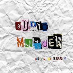 AUDIO MURDER