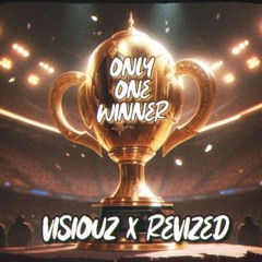 VISIOUZ X REVIZED - ONLY ONE WINNER