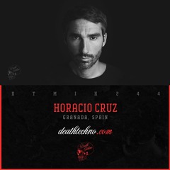 DTMIX244 - Horacio Cruz [Granada, SPAIN]
