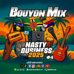 Bouyon Mix 2025 - Nasty Business P4 Ft. 1T1, BRG Hollywood, Ridge , Signal Band, Trilla-G & more