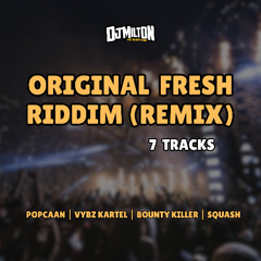 ORIGINAL FRESH RIDDIM (45 REMIX) (DOWNLOAD LINK IN DESCRIPTION)