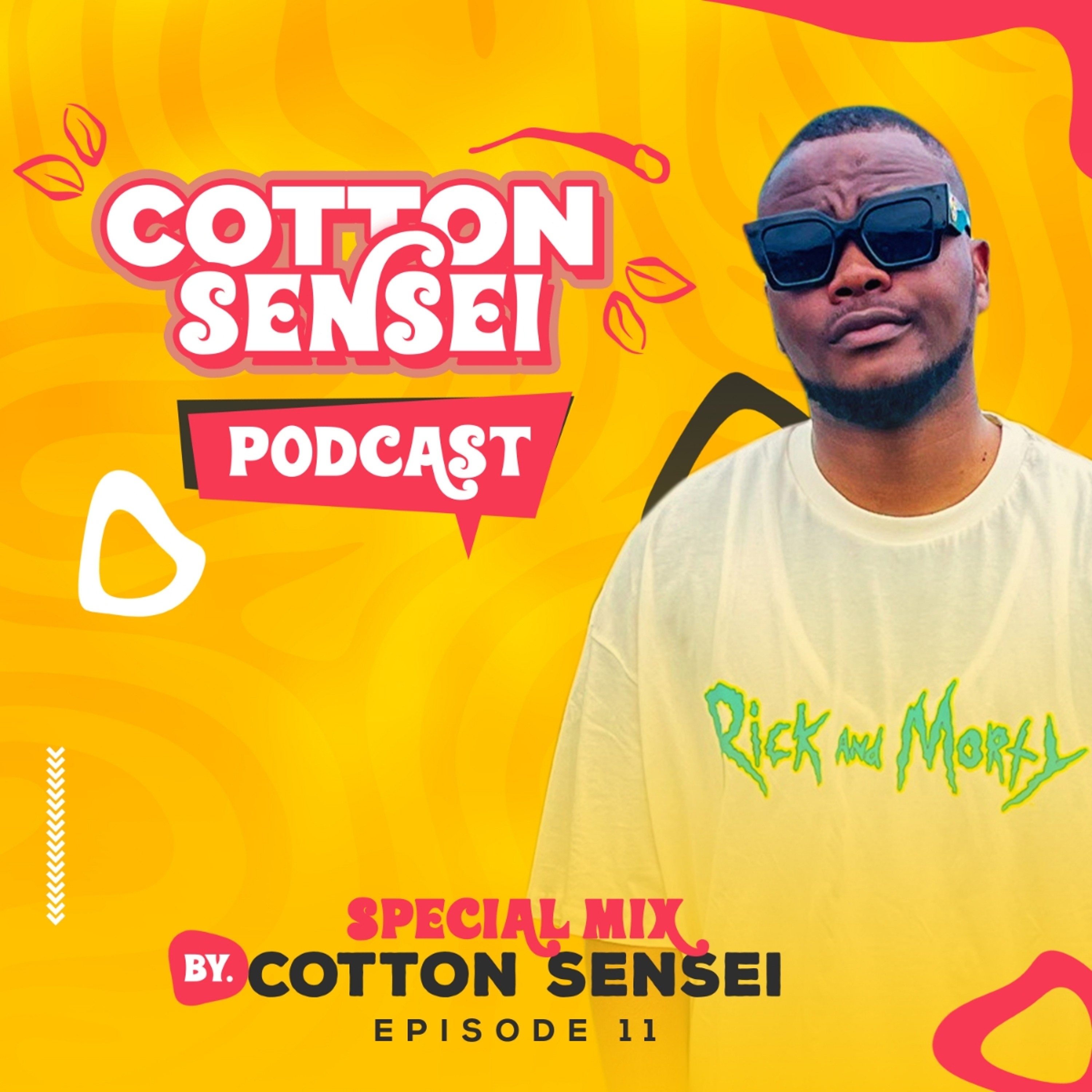 Cotton Sensei Podcast - Episode 11 (Special Mix By Cotton Sensei) episode artwork
