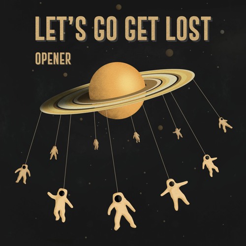 Let's Go Get Lost