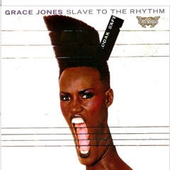 Grace Jones - Slave To The Rhythm (Waxed Mix by RonnyRoo )