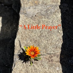 "A Little Prayer"